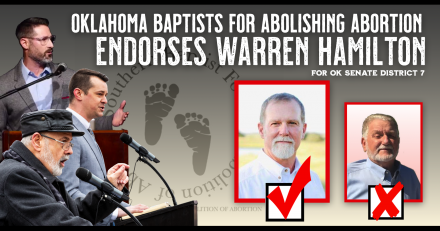 Oklahoma Baptists for Abolishing Abortion Endorses Warren Hamilton for SD7