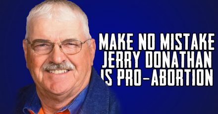 Jerry Donathan is the Pro-Abortion Candidate in SD7