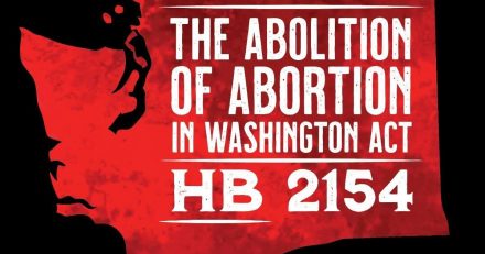 Abortion Abolition Bill Introduced in Washington