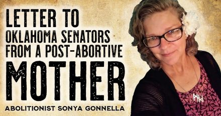 Letter to Oklahoma Senators From a Post-Abortive Mother