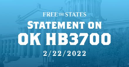 Free the States Statement on OK House Bill 3700